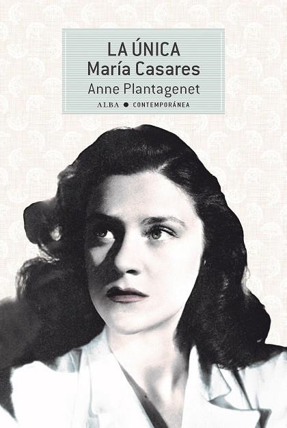 LA ÚNICA. MARÍA CASARES | 9788490657713 | PLANTAGENET, ANNE | Llibreria Online de Banyoles | Comprar llibres en català i castellà online
