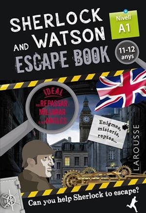 SHERLOCK & WATSON. ESCAPE BOOK PER REPASSAR ANGLÈS. 11-12 ANYS | 9788418473319 | SAINT-MARTIN, GILLES | Llibreria L'Altell - Llibreria Online de Banyoles | Comprar llibres en català i castellà online - Llibreria de Girona
