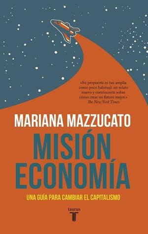 MISIÓN ECONOMÍA | 9788430623822 | MAZZUCATO, MARIANA | Llibreria L'Altell - Llibreria Online de Banyoles | Comprar llibres en català i castellà online - Llibreria de Girona
