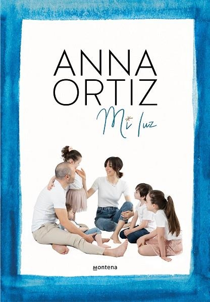 MI LUZ | 9788418318849 | ORTIZ, ANNA | Llibreria L'Altell - Llibreria Online de Banyoles | Comprar llibres en català i castellà online - Llibreria de Girona