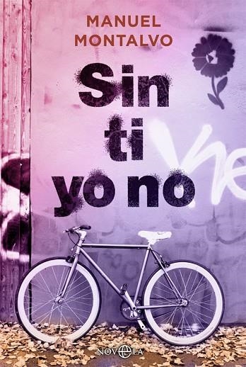 SIN TI YO NO | 9788413840826 | MONTALVO, MANUEL | Llibreria Online de Banyoles | Comprar llibres en català i castellà online