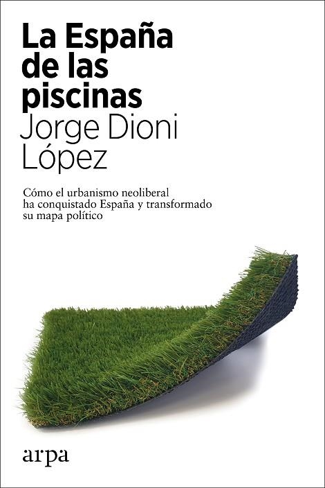 LA ESPAÑA DE LAS PISCINAS | 9788417623951 | LÓPEZ, JORGE DIONI | Llibreria L'Altell - Llibreria Online de Banyoles | Comprar llibres en català i castellà online - Llibreria de Girona