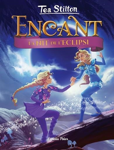 LA NIT DE L'ECLIPSI | 9788418134814 | STILTON, TEA | Llibreria Online de Banyoles | Comprar llibres en català i castellà online