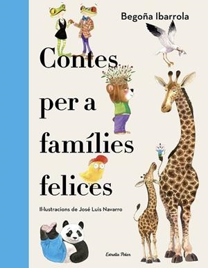CONTES PER A FAMÍLIES FELICES | 9788418444234 | IBARROLA, BEGOÑA | Llibreria L'Altell - Llibreria Online de Banyoles | Comprar llibres en català i castellà online - Llibreria de Girona
