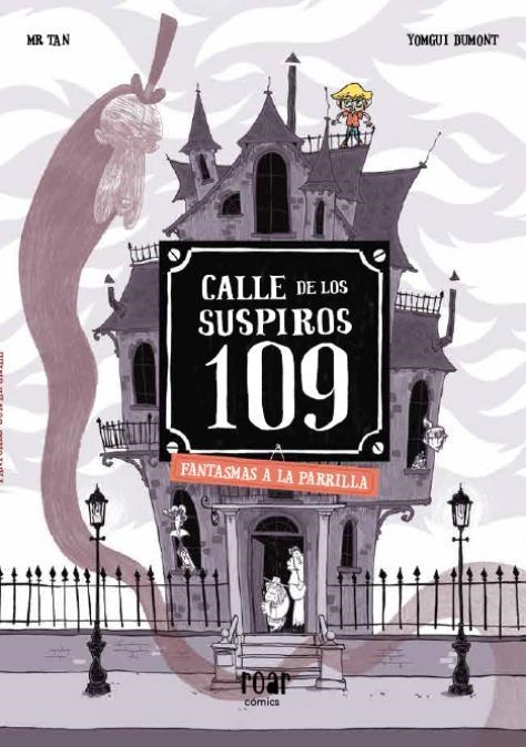 CALLE DE LOS SUSPIROS 109. FANTASMAS A LA PARRILLA | 9788418277771 | TAN, MR | Llibreria L'Altell - Llibreria Online de Banyoles | Comprar llibres en català i castellà online - Llibreria de Girona
