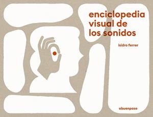 ENCICLOPEDIA VISUAL DE LOS SONIDOS | 9788417555504 | FERRER SORIA, ISIDRO | Llibreria Online de Banyoles | Comprar llibres en català i castellà online