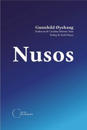 NUSOS | 9788412249439 | OYEHAUG, GUNNHILD | Llibreria L'Altell - Llibreria Online de Banyoles | Comprar llibres en català i castellà online - Llibreria de Girona