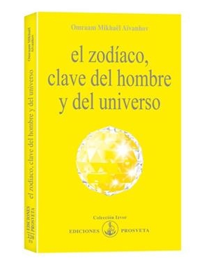 ZODÍACO, CLAVE DEL HOMBRE Y DEL UNIVERSO, EL | 9788493464950 | AÏVANHOV, OMRAAM MIKHAËL | Llibreria Online de Banyoles | Comprar llibres en català i castellà online