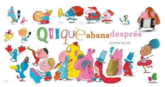 QUI, QUÈ, QUI ABANS/DESPRÉS | 9788416490790 | RIVELAYGUE, LAURENT | Llibreria L'Altell - Llibreria Online de Banyoles | Comprar llibres en català i castellà online - Llibreria de Girona