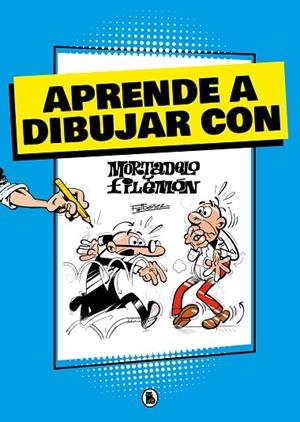 APRENDE A DIBUJAR CON MORTADELO Y FILEMÓN | 9788402425430 | IBÁÑEZ, FRANCISCO | Llibreria L'Altell - Llibreria Online de Banyoles | Comprar llibres en català i castellà online - Llibreria de Girona