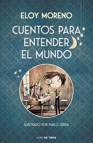 CUENTOS PARA ENTENDER EL MUNDO | 9788417605728 | MORENO, ELOY | Llibreria Online de Banyoles | Comprar llibres en català i castellà online