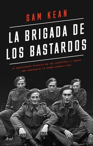 LA BRIGADA DE LOS BASTARDOS | 9788434433564 | KEAN, SAM | Llibreria L'Altell - Llibreria Online de Banyoles | Comprar llibres en català i castellà online - Llibreria de Girona