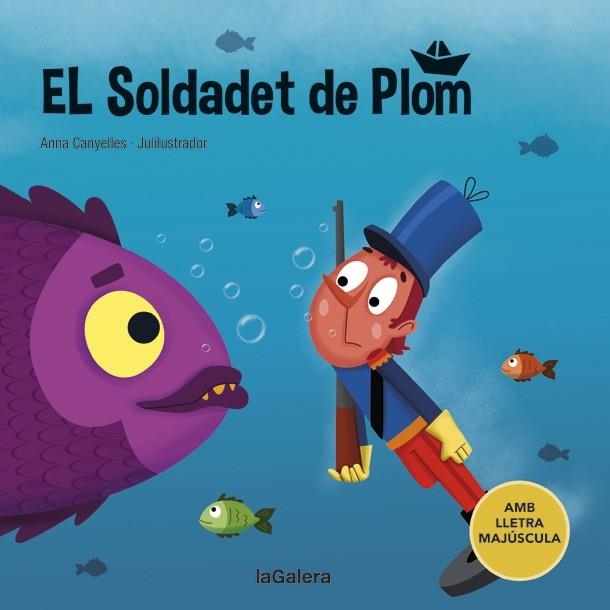 EL SOLDADET DE PLOM | 9788424669843 | CANYELLES, ANNA | Llibreria L'Altell - Llibreria Online de Banyoles | Comprar llibres en català i castellà online - Llibreria de Girona