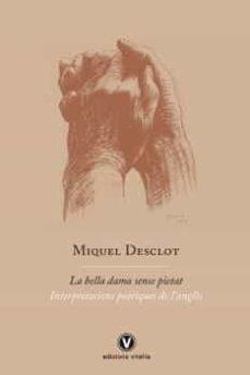 BELLA DAMA SENSE PIETAT, LA | 9788412001785 | DESCLOT, MIQUEL | Llibreria L'Altell - Llibreria Online de Banyoles | Comprar llibres en català i castellà online - Llibreria de Girona