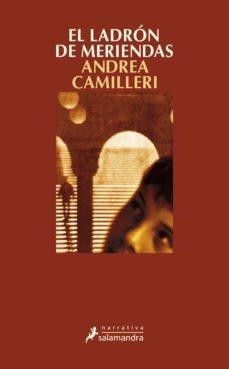 EL LADRÓN DE MERIENDAS | 9788498385618 | CAMILLERI, ANDREA | Llibreria Online de Banyoles | Comprar llibres en català i castellà online