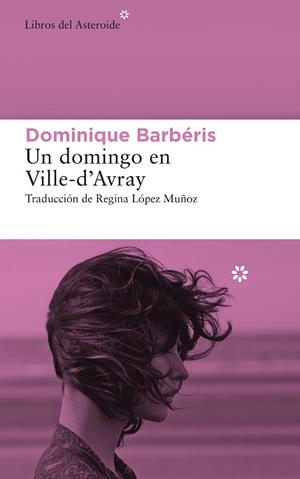 UN DOMINGO EN VILLE-D’AVRAY | 9788417977634 | BARBÉRIS, DOMINIQUE | Llibreria L'Altell - Llibreria Online de Banyoles | Comprar llibres en català i castellà online - Llibreria de Girona