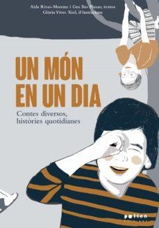 MÓN EN UN DIA, UN | 9788418580109 | RIVAS-MORENO, AIDA/BAS PLANAS, GUS | Llibreria L'Altell - Llibreria Online de Banyoles | Comprar llibres en català i castellà online - Llibreria de Girona