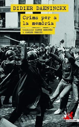 CRIMS PER LA MEMÒRIA | 9788418584084 | DAENINCKX, DIDIER | Llibreria L'Altell - Llibreria Online de Banyoles | Comprar llibres en català i castellà online - Llibreria de Girona