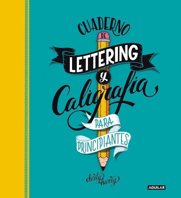 CUADERNO DE LETTERING Y CALIGRAFÍA CREATIVA PARA PRINCIPIANTES | 9788403522749 | GARCÍA-ALMONACID, ALFREDO | Llibreria L'Altell - Llibreria Online de Banyoles | Comprar llibres en català i castellà online - Llibreria de Girona