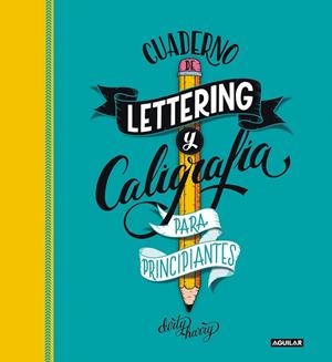 CUADERNO DE LETTERING Y CALIGRAFÍA CREATIVA PARA PRINCIPIANTES | 9788403522749 | GARCÍA-ALMONACID, ALFREDO | Llibreria Online de Banyoles | Comprar llibres en català i castellà online