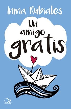 UN AMIGO GRATIS | 9788417525156 | RUBIALES, INMA | Llibreria L'Altell - Llibreria Online de Banyoles | Comprar llibres en català i castellà online - Llibreria de Girona