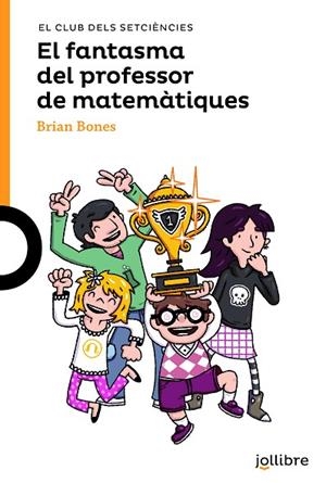 EL FANTASMA DEL PROFESSOR DE MATEMÀTIQUES | 9788416661947 | BONES, BRIAN | Llibreria Online de Banyoles | Comprar llibres en català i castellà online