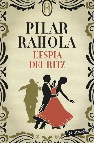 L'ESPIA DEL RITZ | 9788418572371 | RAHOLA, PILAR | Llibreria L'Altell - Llibreria Online de Banyoles | Comprar llibres en català i castellà online - Llibreria de Girona