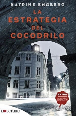 LA ESTRATEGIA DEL COCODRILO | 9788418185236 | ENGBERG, KATRINE | Llibreria Online de Banyoles | Comprar llibres en català i castellà online