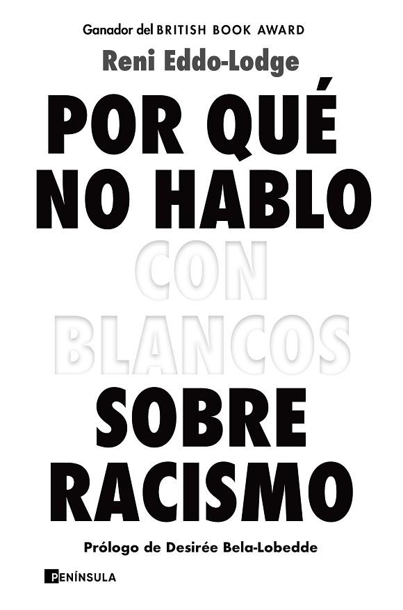 POR QUÉ NO HABLO CON BLANCOS SOBRE RACISMO | 9788499429571 | EDDO-LODGE, RENI | Llibreria L'Altell - Llibreria Online de Banyoles | Comprar llibres en català i castellà online - Llibreria de Girona