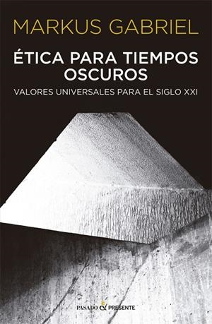 ÉTICA PARA TIEMPOS OSCUROS | 9788412288803 | GABRIEL,MARKUS | Llibreria L'Altell - Llibreria Online de Banyoles | Comprar llibres en català i castellà online - Llibreria de Girona