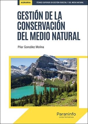 GESTIÓN DE LA CONSERVACIÓN DEL MEDIO NATURAL | 9788428339858 | GONZÁLEZ MOLINA, PILAR | Llibreria Online de Banyoles | Comprar llibres en català i castellà online