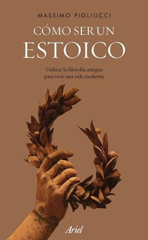 CÓMO SER UN ESTOICO | 9788434427327 | PIGLIUCCI, MASSIMO | Llibreria L'Altell - Llibreria Online de Banyoles | Comprar llibres en català i castellà online - Llibreria de Girona