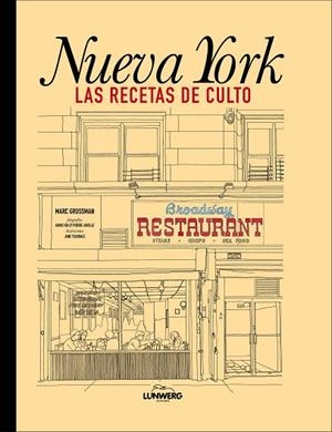 NUEVA YORK. LAS RECETAS DE CULTO | 9788418260834 | GROSSMAN, MARC | Llibreria L'Altell - Llibreria Online de Banyoles | Comprar llibres en català i castellà online - Llibreria de Girona