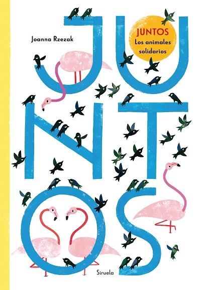 JUNTOS. LOS ANIMALES SOLIDARIOS | 9788418708558 | RZEZAK, JOANNA | Llibreria L'Altell - Llibreria Online de Banyoles | Comprar llibres en català i castellà online - Llibreria de Girona