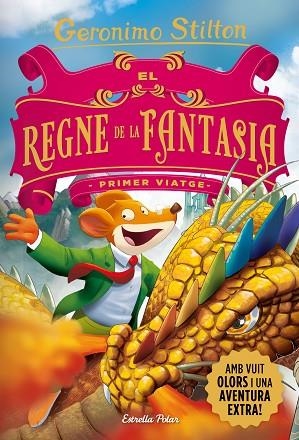REGNE DE LA FANTASIA. PRIMER VIATGE, EL | 9788418444753 | STILTON, GERONIMO | Llibreria Online de Banyoles | Comprar llibres en català i castellà online