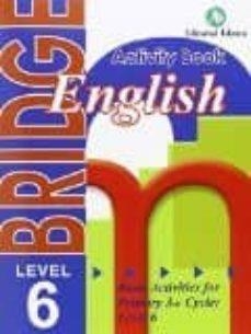 BRIDGE 6TH PRIMARY | 9788478875924 | Llibreria L'Altell - Llibreria Online de Banyoles | Comprar llibres en català i castellà online - Llibreria de Girona