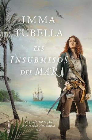 ELS INSUBMISOS DEL MAR | 9788466427999 | TUBELLA CASADEVALL, IMMA | Llibreria Online de Banyoles | Comprar llibres en català i castellà online
