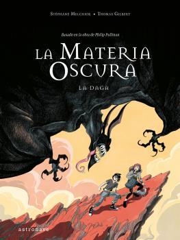 MATERIA OSCURA 2. LA DAGA, LA | 9788467946291 | STEPHANE MELCHIOR- DURAND Y BE | Llibreria L'Altell - Llibreria Online de Banyoles | Comprar llibres en català i castellà online - Llibreria de Girona