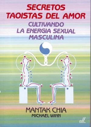 SECRETOS TAOISTAS DEL AMOR | 9788495593016 | MANTAK CHIA | Llibreria L'Altell - Llibreria Online de Banyoles | Comprar llibres en català i castellà online - Llibreria de Girona