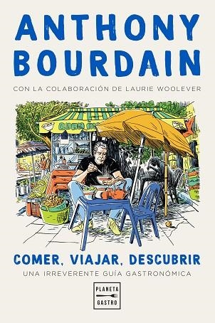 COMER, VIAJAR, DESCUBRIR | 9788408235781 | BOURDAIN, ANTHONY | Llibreria L'Altell - Llibreria Online de Banyoles | Comprar llibres en català i castellà online - Llibreria de Girona