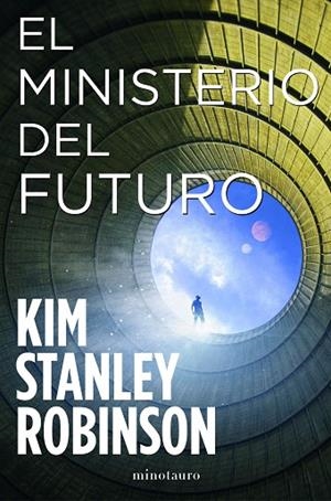 EL MINISTERIO DEL FUTURO | 9788445009833 | ROBINSON, KIM STANLEY | Llibreria L'Altell - Llibreria Online de Banyoles | Comprar llibres en català i castellà online - Llibreria de Girona