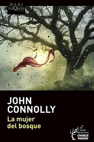 LA MUJER DEL BOSQUE | 9788490669716 | CONNOLLY, JOHN | Llibreria Online de Banyoles | Comprar llibres en català i castellà online