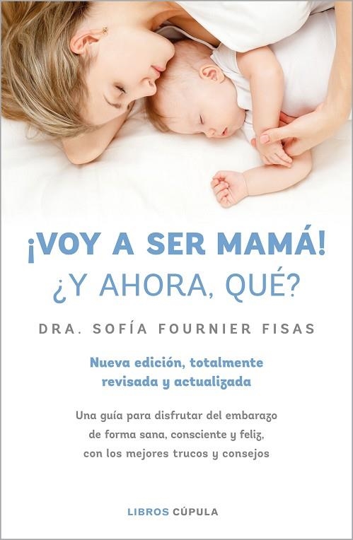 ¡VOY A SER MAMÁ! ¿Y AHORA QUÉ? | 9788448028497 | FOURNIER, SOFÍA | Llibreria L'Altell - Llibreria Online de Banyoles | Comprar llibres en català i castellà online - Llibreria de Girona