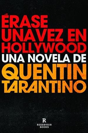 ÉRASE UNA VEZ EN HOLLYWOOD | 9788418052460 | TARANTINO, QUENTIN | Llibreria Online de Banyoles | Comprar llibres en català i castellà online