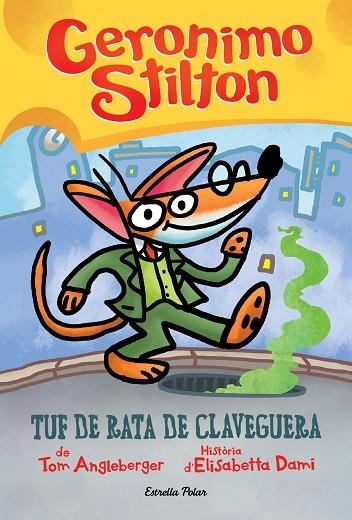 TUF DE RATA DE CLAVEGUERA | 9788418444272 | STILTON, GERÓNIMO | Llibreria L'Altell - Llibreria Online de Banyoles | Comprar llibres en català i castellà online - Llibreria de Girona