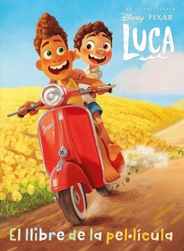 LUCA. EL LLIBRE DE LA PEL·LÍCULA | 9788418444425 | DISNEY | Llibreria L'Altell - Llibreria Online de Banyoles | Comprar llibres en català i castellà online - Llibreria de Girona