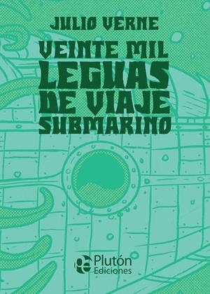 VEINTE MIL LEGUAS DE VIAJE SUBMARINO | 9788418211553 | VERNE, JULIO | Llibreria L'Altell - Llibreria Online de Banyoles | Comprar llibres en català i castellà online - Llibreria de Girona