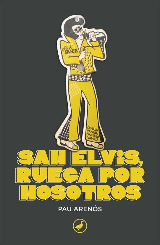 SAN ELVIS, RUEGA POR NOSOTROS | 9788418059858 | ARENÓS, PAU | Llibreria L'Altell - Llibreria Online de Banyoles | Comprar llibres en català i castellà online - Llibreria de Girona