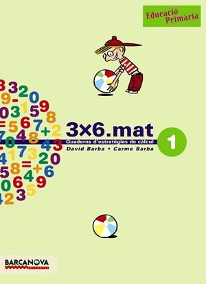 3X6.MAT 1 | 9788448916879 | BARBA, DAVID/BARBA, CARME | Llibreria Online de Banyoles | Comprar llibres en català i castellà online