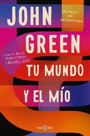 TU MUNDO Y EL MÍO | 9788401027086 | GREEN, JOHN | Llibreria L'Altell - Llibreria Online de Banyoles | Comprar llibres en català i castellà online - Llibreria de Girona